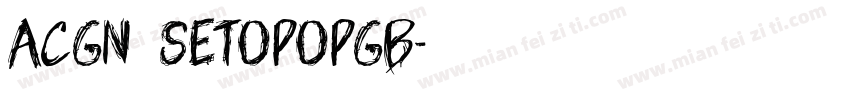 ACGN SetoPopGB字体转换